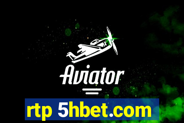 rtp 5hbet.com